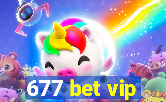 677 bet vip